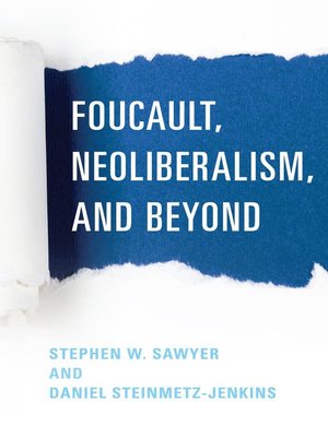 cover image of Foucault, Neoliberalism, and Beyond